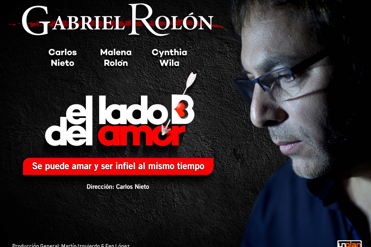 Obra: El Lado B Del Amor Con Gabriel Rolón En El Teatro Gualeguaychú ...