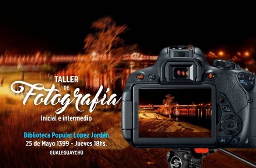 Curso de Fotografía Inicial e Intermedio en la Biblioteca López Jordán