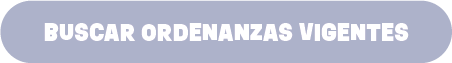 Botón para buscar ordenanzas vigentes